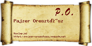 Pajzer Oresztész névjegykártya